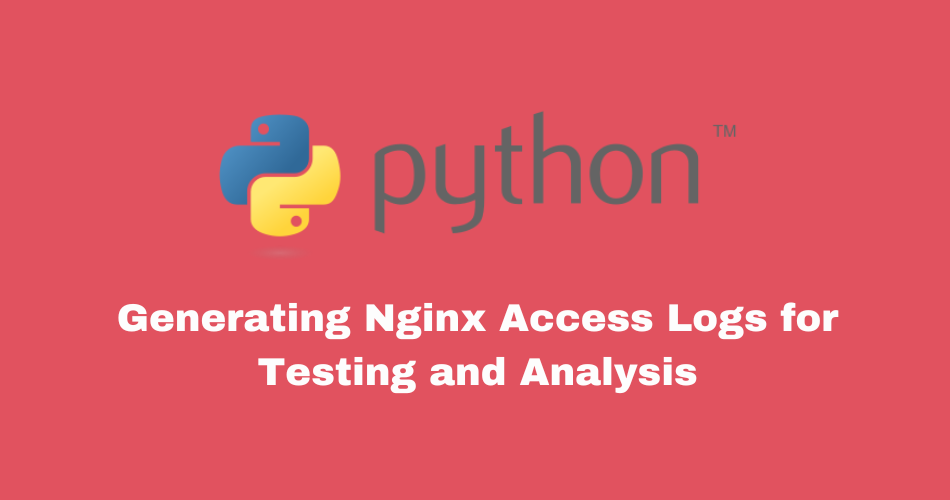 Generating Nginx Access Logs for Testing and Analysis