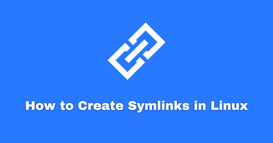 How to Create Symlinks in Linux